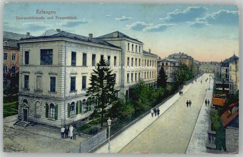 ERLANGEN Bayern Universitaetsstrasse Frauenklinik Feldpost  x 1917