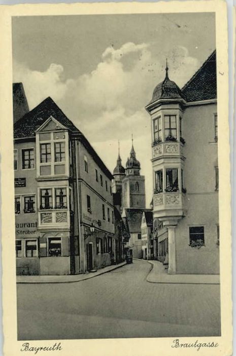 BAYREUTH Bayern Brautgasse