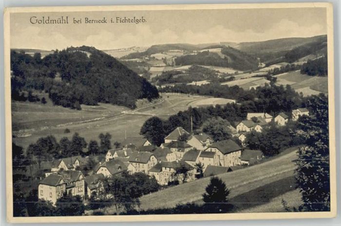 Goldmuehl Fichtelgebirge * 1920