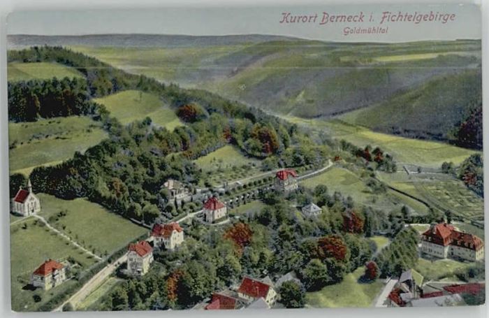 Bad Berneck Goldmühltal * 1910