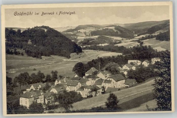 Goldmuehl Fichtelgebirge * 1920
