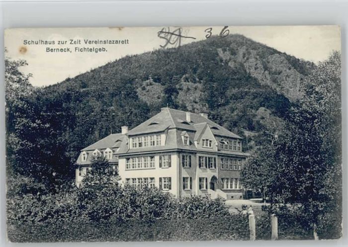 Bad Berneck Schule Lazarett * 1910