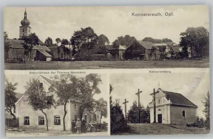 Konnersreuth Geburtshaus Therese Neumann  Kalvarienb