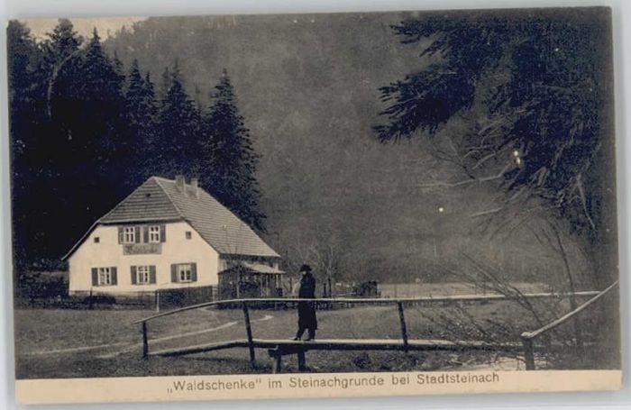 Stadtsteinach Steinachgrunde Waldschenke