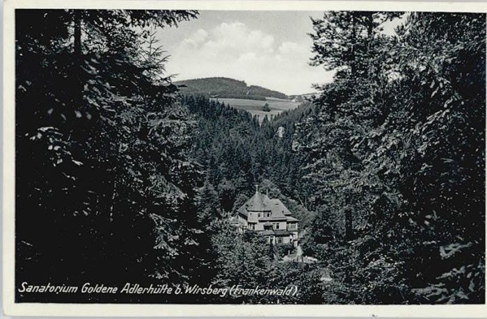 Wirsberg Kulmbach Bayern Sanatorium Goldene Adlerhuette