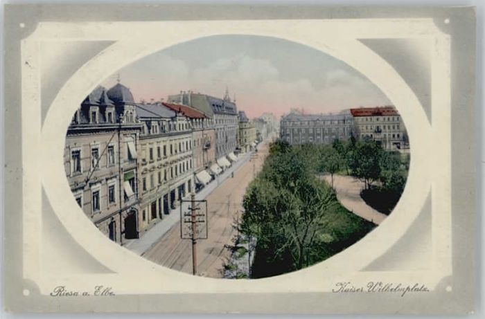 Riesa Sachsen Riesa Kaiser Wilhelm Platz