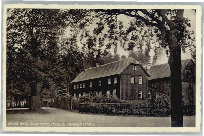 Tambach-Dietharz Neues Haus Vierpfennig Haus