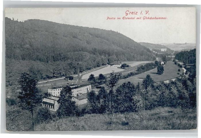 Greiz Thueringen Greiz Elstertal Glohdenhammer