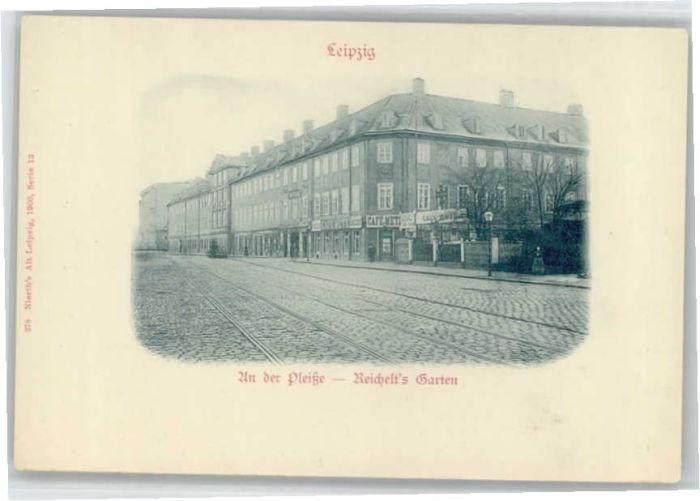 Leipzig An der Pleisse Reichelt's Garten
