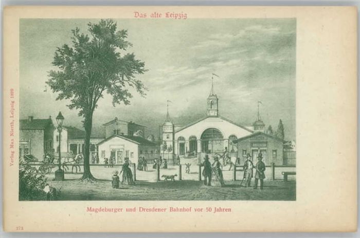 Leipzig Magdeburger Bahnhof Dresdner Bahnhof
