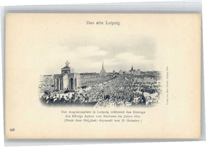 Leipzig Augustusplatz Einzug König Anton von Sa