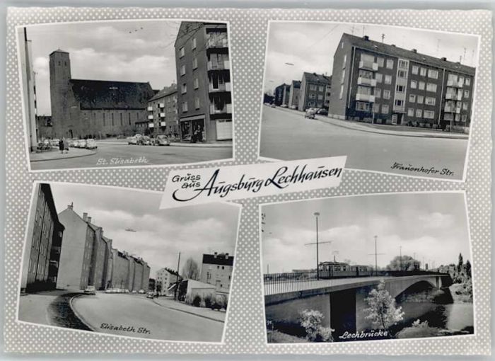 AUGSBURG CITY St Elisabeth Lechbruecke Frauenhofertor Strasse