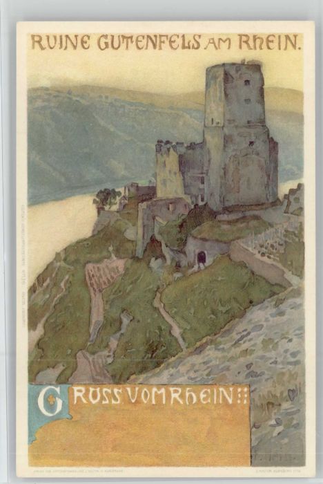 Kaub Ruine Gutenfels Künstler F. Hein.