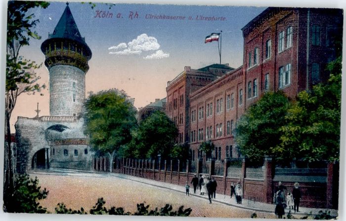 KoeLN Rhein lrichkaserne Ulrepforte