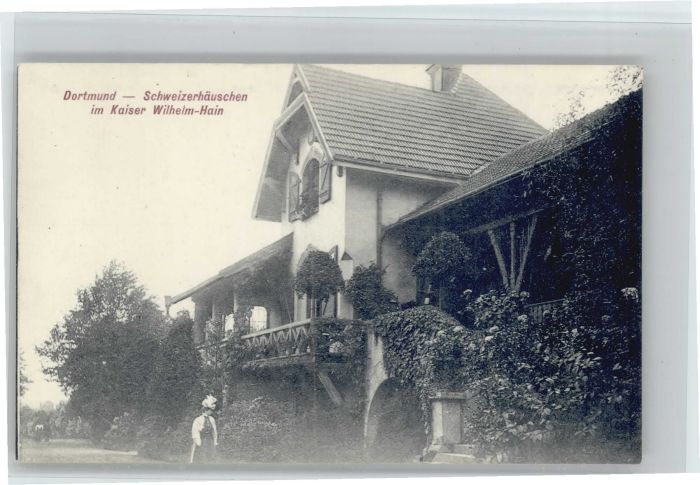 DORTMUND  CITY Kaiser wilhelm Hain Schweizerhaeuschen