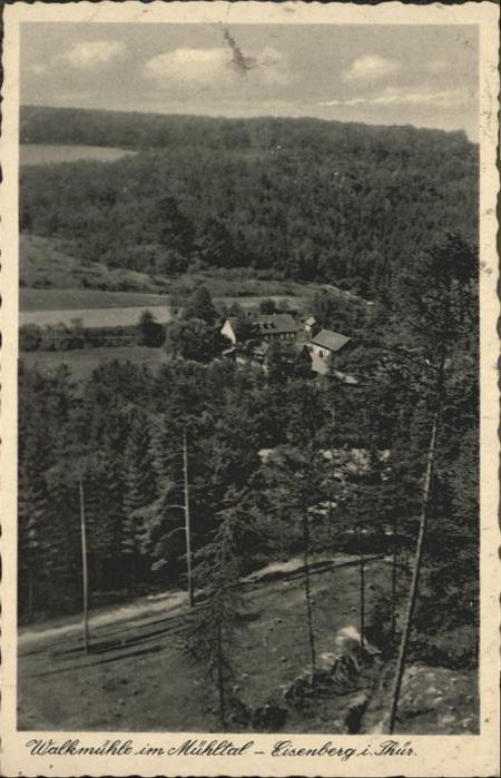 Eisenberg Thueringen Walkmühle
Mühltal