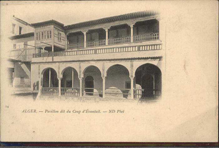 Alger Algerien Pavillon dit du Coup d&# Evantail