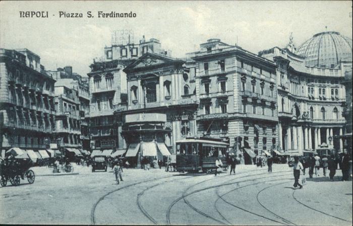 Napoli Neapel Piazza S Ferdinando Strassenbahn