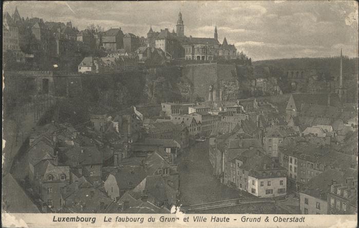 LUXEMBOURG  Luxemburg Faubourg du Grund
Oberstadt