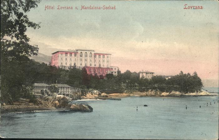 Lovran Hotel Lovrana
Mandalena-Seebad