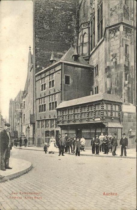 AACHEN NRW Zum Eulenspiegel Rathaus