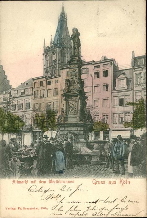 Koeln Rhein Altmarkt Werthbrunnen