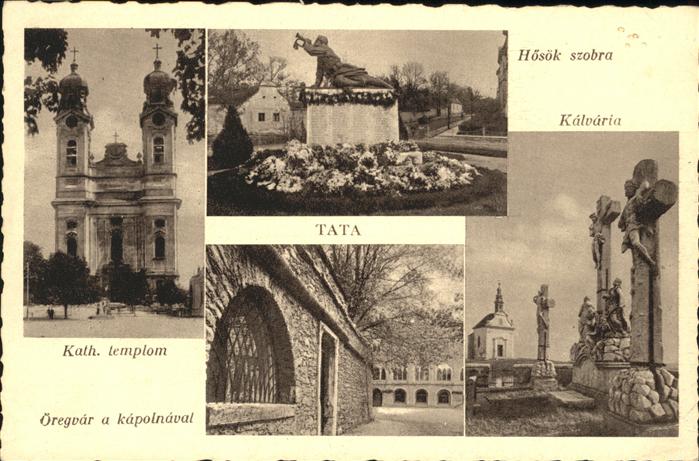 Tata Tovaros Kath. templon Kalvaria Hösök szobra