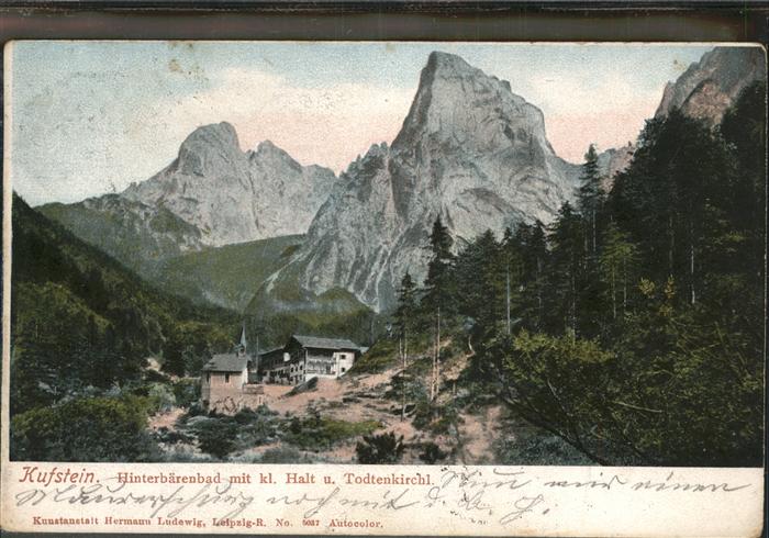 Kufstein Tirol Hinterbärenbad Todtenkirchl