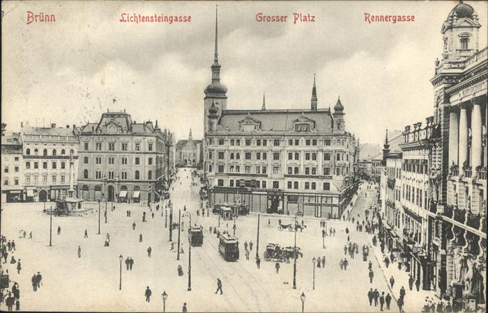 Bruenn Brno Liechtensteingasse
Grosser Platz
Renn