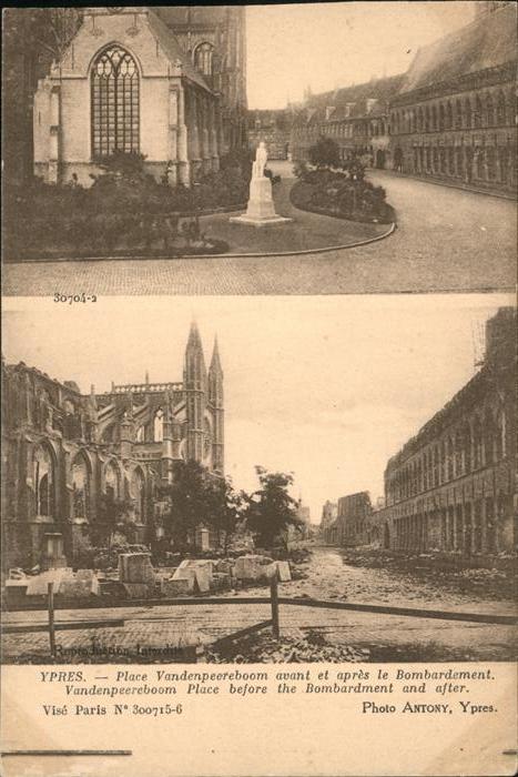 Ypern Ypres Place Vandenpeeteboom
avant le Bombardement et apres