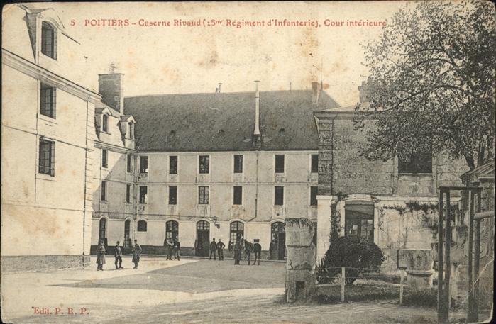 Poitiers 86 Caserne Rivaud
Regiment d`Infanterie
