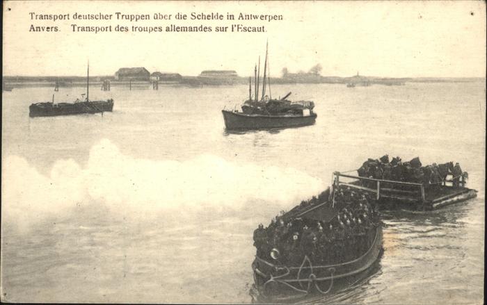 Anvers Antwerpen Transport deutscher Truppen Antwerpen