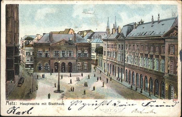 Metz 57 Moselle Hauptwache Stadthaus