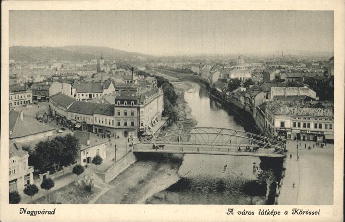 Nagyvarad A varos latkepe 
Körössel