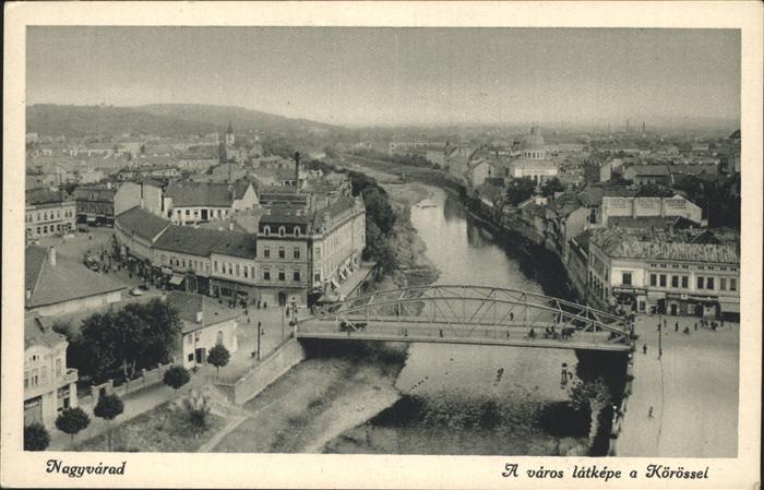 Nagyvarad A varos latkepe 
Körössel