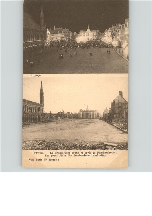 Ypern Ypres Grand`Place avant et après le Bombardement