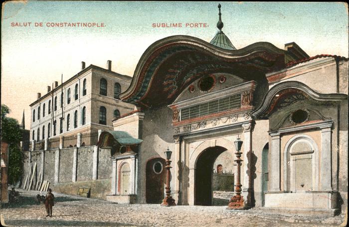 Constantinople Sublime Porte