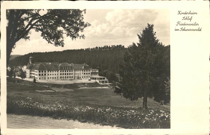 Friedenweiler Schloß Friedenweiler Kinderheim