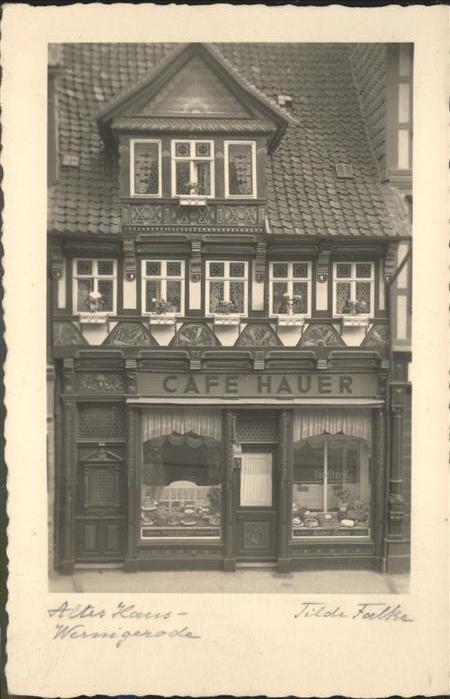 Wernigerode Harz Altes Haus
Cafe Hauer