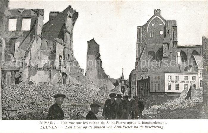 Louvain Flandre Une vue sur les ruines de Saint Pierre apres le bombardement