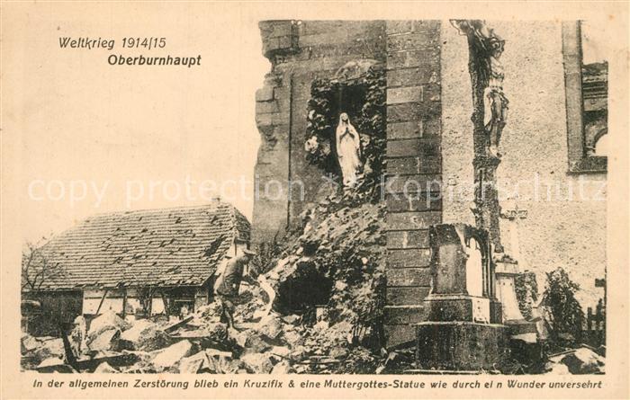 Oberburnhaupt In der allgemeinen Zerstoerung blieb ein Kruzifix und eine Mutterg