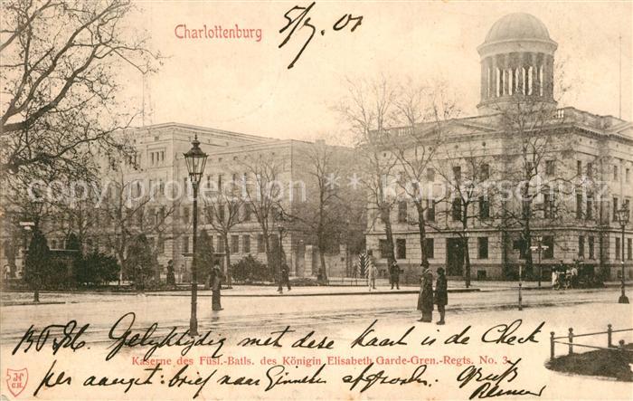 Charlottenburg Kaserne des Fuesilier Batls des Koenigin Elisabeth Garde Gren Reg