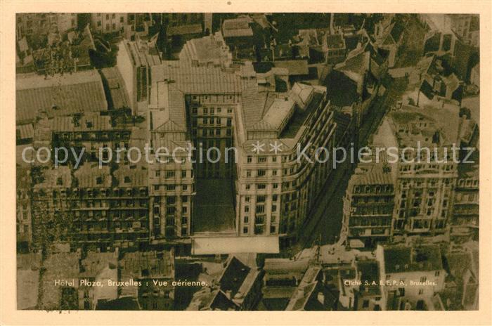 Bruxelles Bruessel Fliegeraufnahme Hotel Plaza