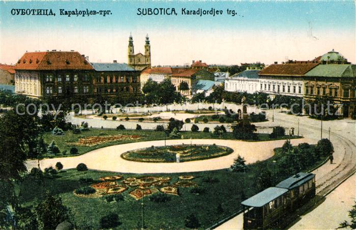 Subotica Karadjordjev trg Platz Denkmal Strassenbahn