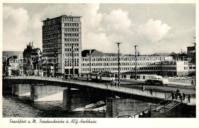Strassenbahn Frankfurt am Main Friedensbruecke AEG-Hochhaus