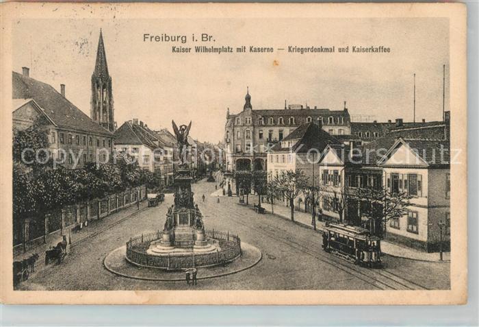 Freiburg Breisgau Kaiser wilhelm Platz mit Kaserne Kriegerdenkmal und Kaiserkaff