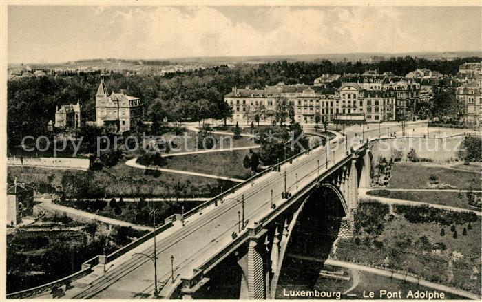 LUXEMBOURG Luxemburg Le Pont Adolphe