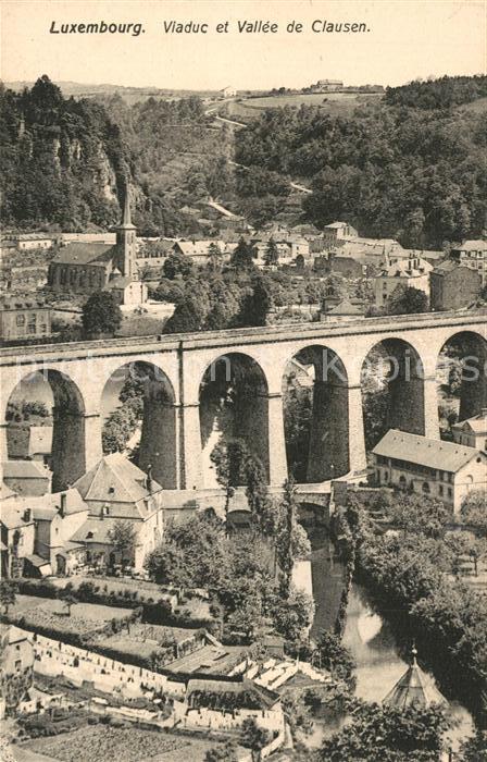 LUXEMBOURG  Luxemburg Viaduc et Vallee de Clausen