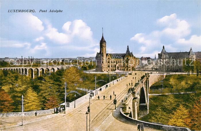 LUXEMBOURG  Luxemburg Pont Adolphe
