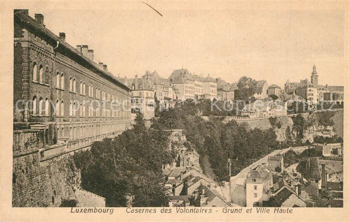 LUXEMBOURG  Luxemburg Casernes de Volontaires Grund et Ville Haute